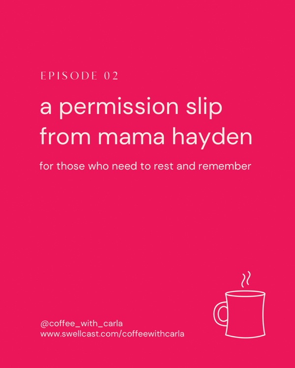 Permission Slip: Resting and Remembering