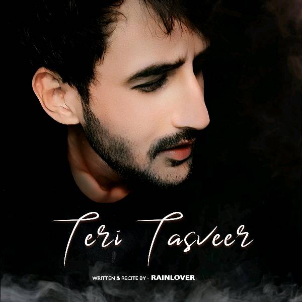 Teri Tasveer - How I fell in love looking at a picture