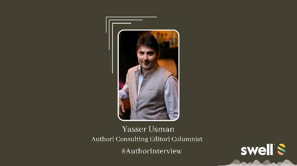 In Conversation with Author, Columnist & Celebrity Biographer Yasser Usman.