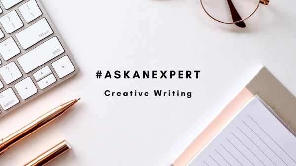 #AskAnExpert | What questions can I answer for you about creative writing & publishing?