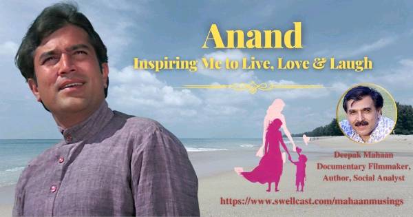 Anand: Inspiring Me to Live, Love & Laugh