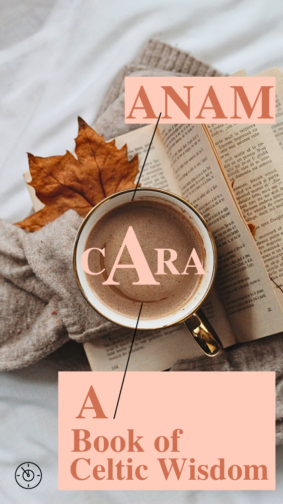 Anam Cara, The Mystery of Friendship, Part 2