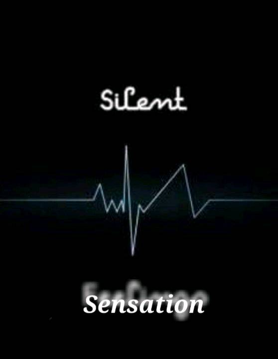 Silent Sensation    The love that stays in heart forever
