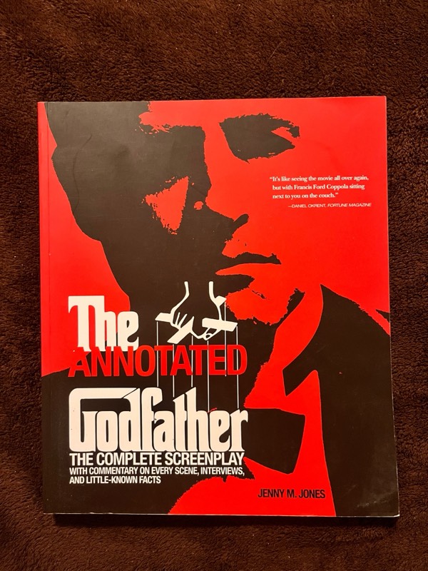 The Annotated Godfather: the complete screenplay with commentary, interviews, and little-known facts
