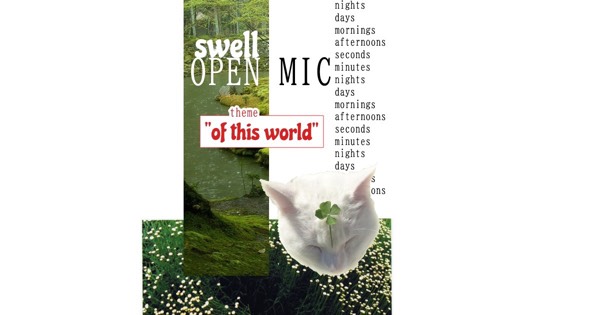 OPEN MIC on Swell — what does it mean to be "of this world"?