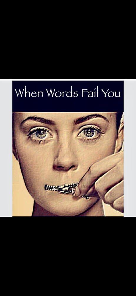 When Spoken Words  Fail.