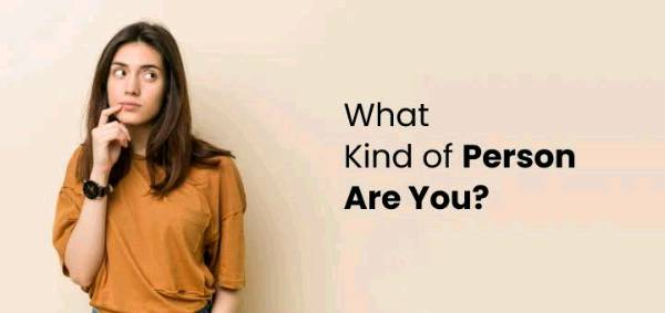 What kind of person are you ? Take this quiz!