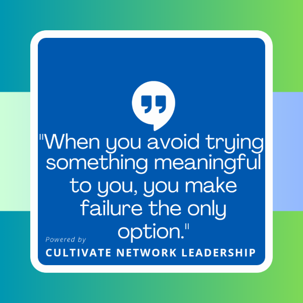 CULTIVATE NETWORK LEADERSHIP