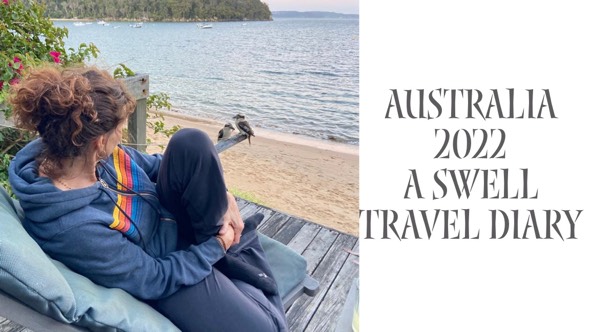 A Swell Travel Diary : Australia 🌱🌱
