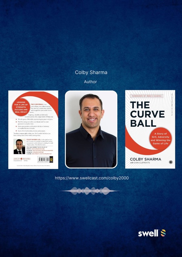 In conversation with Mr. Colby Sharma; author of "The Curve Ball".