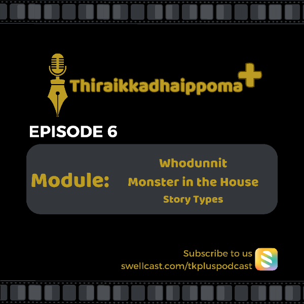 Story Types | Pt. 4 | Whodunnit | Monster in the House | S1E6