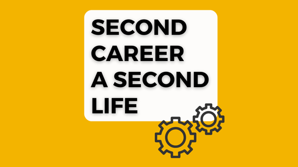 Second Career A Second Life
