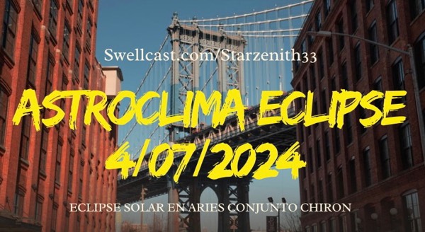 #ASTROCLIMA 4/07/2024 - ECLIPSE SOLAR + CHIRON