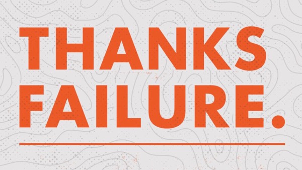 Thankful Thursday - No Failure