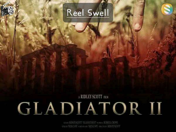 Reel Swell Ep. 6 - Gladiator II