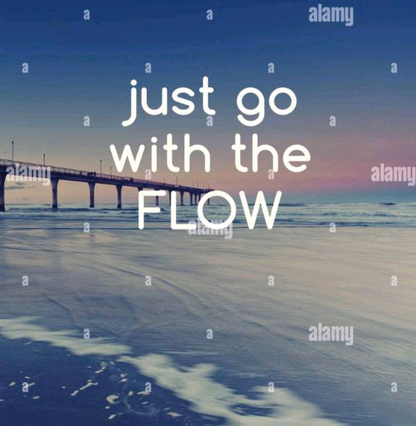 Just go with the flow