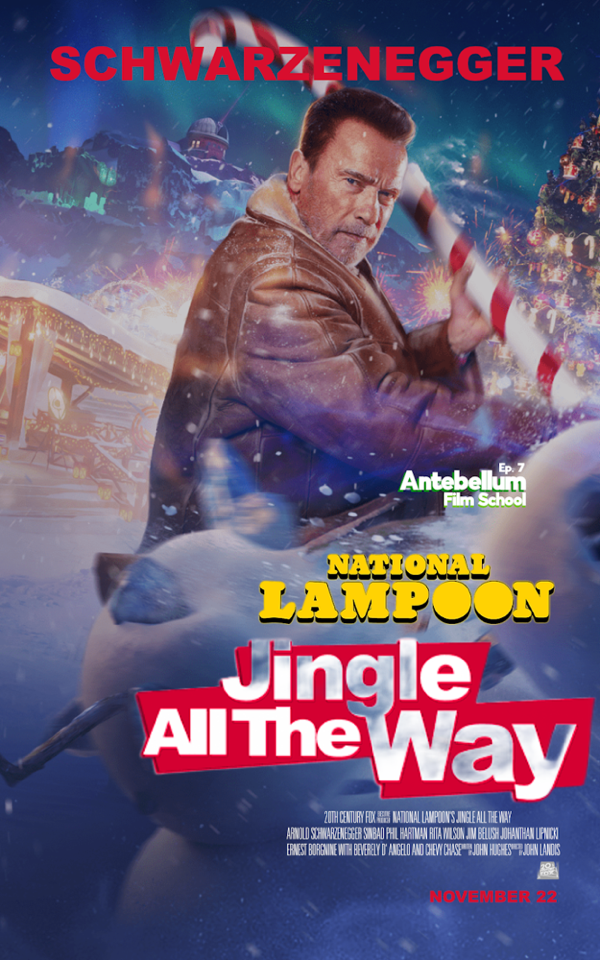 Holiday Edition - #antebellumfilmschool: Ep. 7 (Part 2) - National Lampoon’s Jingle All the Way