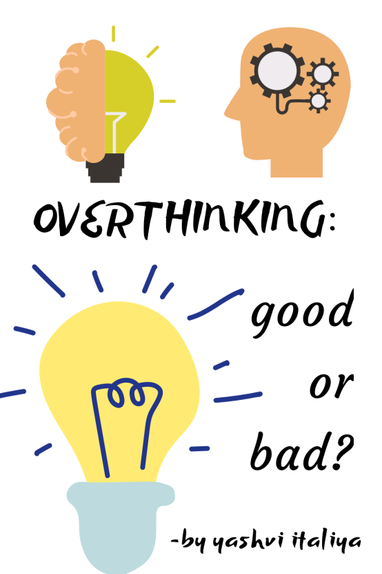 Is overthinking good or bad