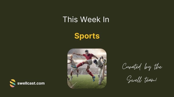 This Week in the Sports Station | July 28