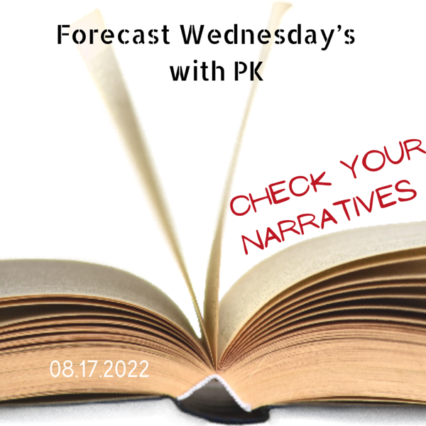Forecast Wednesday’s: Check your narrative.