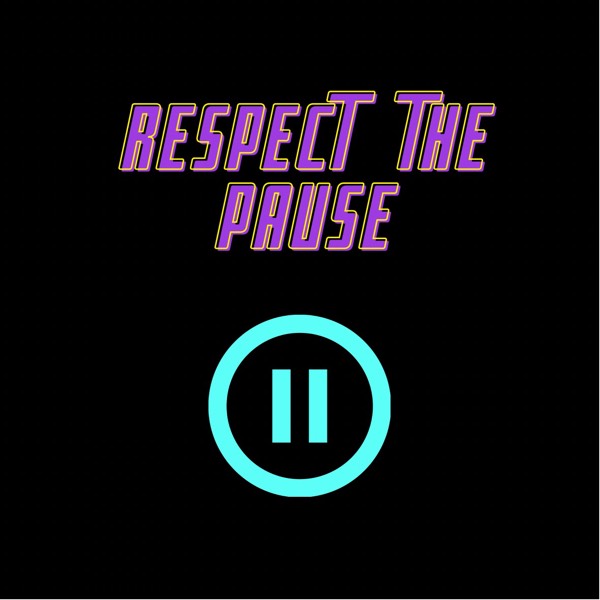 Respect the Pause