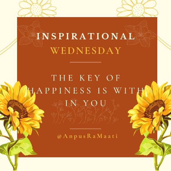 Inspirational Wednesday Message "The Key To Happiness Is Within You" #insparation #mindfullness #spiritualguidance #swell