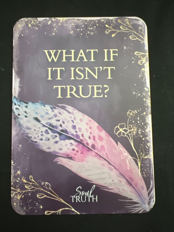 Soul truth Saturday: What if it isn’t true?