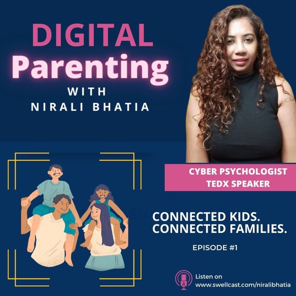Connected kids, Connected Families - an introduction to digital parenting swellcast