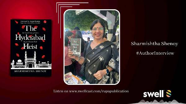 The Hyderabad Heist - Author Sharmistha Shenoy in Conversation.