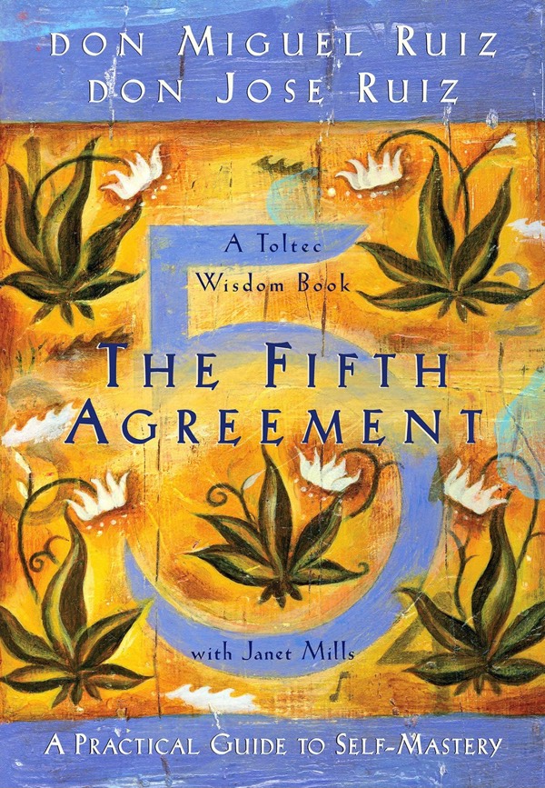Spirituality Series 🔮✨: The Fifth Agreement