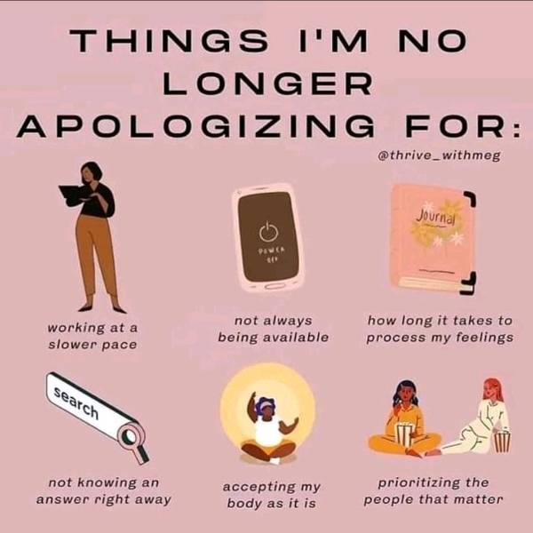 Things I'm no longer apologizing for ! What are your thoughts