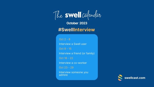 #SwellInterview October is Interview Month on Swell