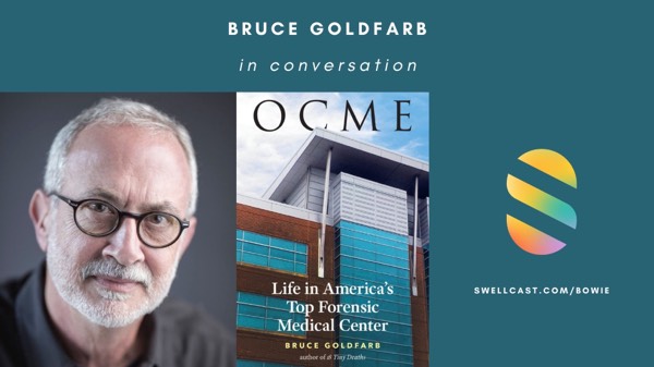 OCME: Life in America's Top Forensic Medical Center | In conversation with author Bruce Goldfarb