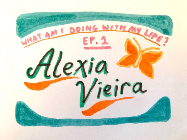 Ep. 1: Alexia Vieira 🔸"We come from love"