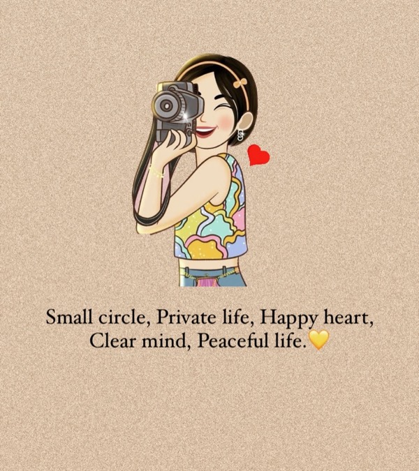 Small circle, Private life, happy heart, clear mind leads to peaceful life.