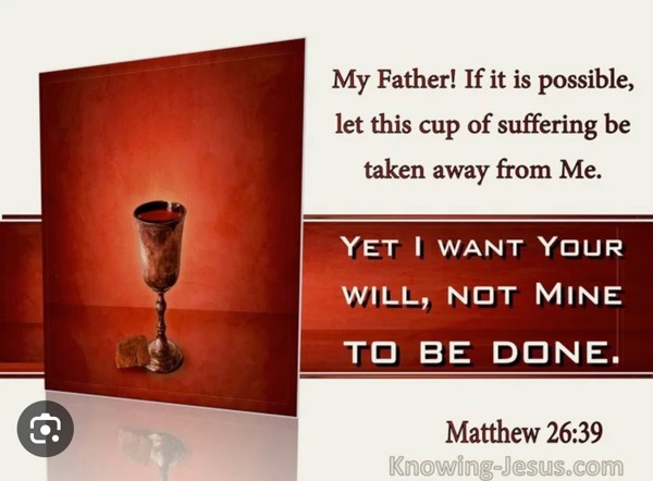 Obedience to God!!! Not my will but Yours be done God.