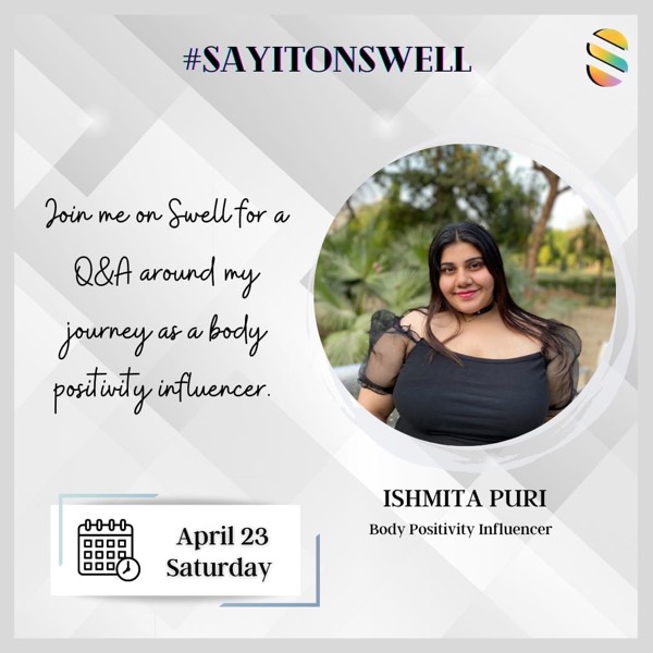 In conversation with Body Positivity Influencer- Ishmita Puri