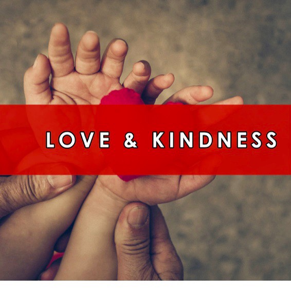 Love And Kindness!