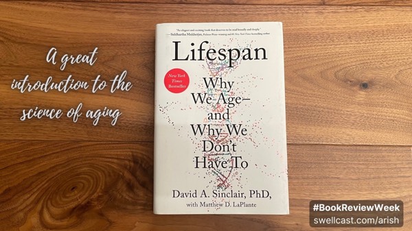 Lifespan by David Sinclair - a great introduction to the science of aging