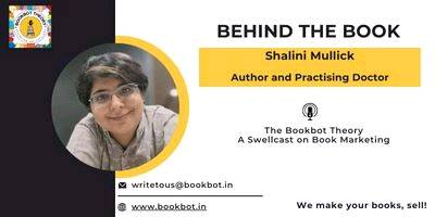 Behind the Book with Shalini Mullick