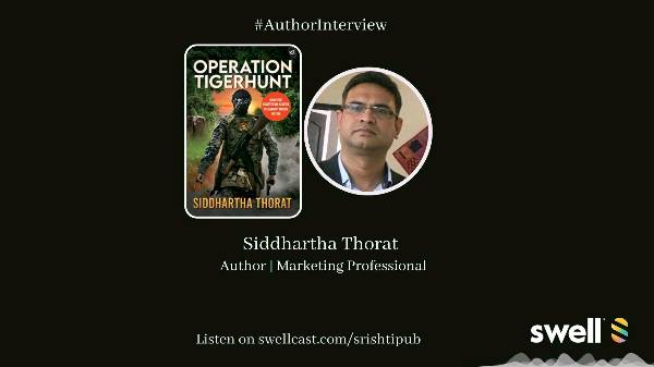 Exploring the Art of Writing Thrillers with Siddhartha Thorat.
