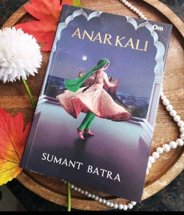 Book Review: Anarkali by Sumant Batra