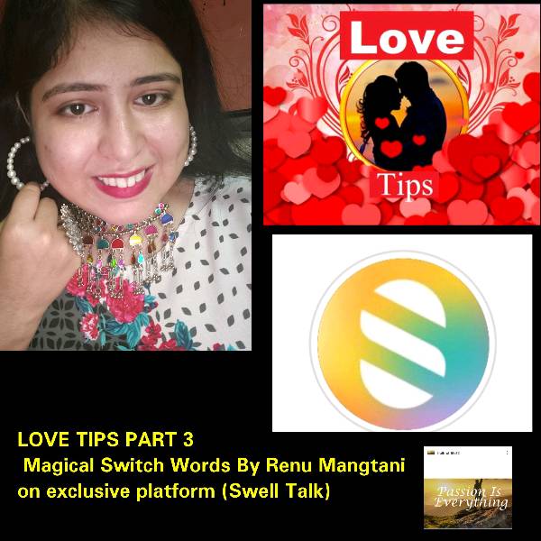 LOVE TIPS PART 3 (MAGICAL SWITCH WORDS) BY RENU MANGTANI