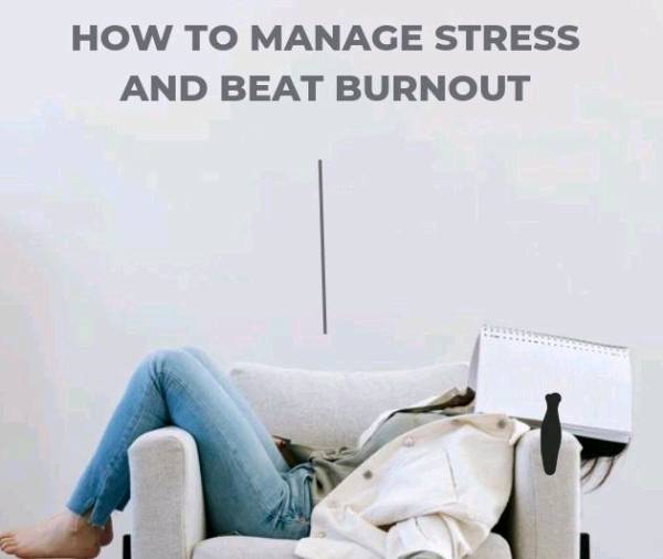 How to manage Stress and beat Burnouts ?