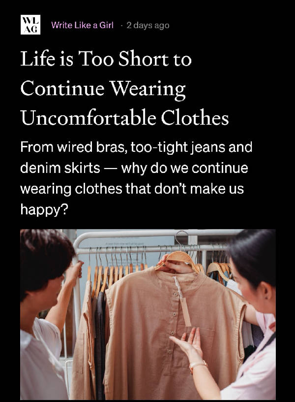 Life is Too Short to Continue Wearing Uncomfortable Clothes