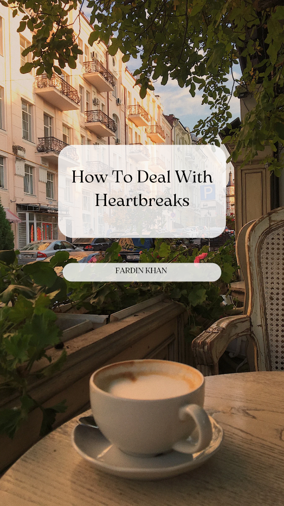 How to deal with heartbreak
