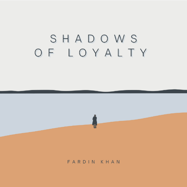 Shadows of loyalty poem which is about lost friends written by fardin.k