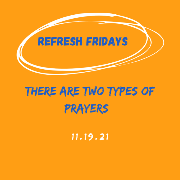 Refresh Friday’s: There are two types of prayers by Paulo Coelho