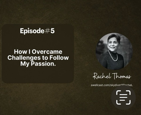 How I Overcame Challenges to Follow My Passion