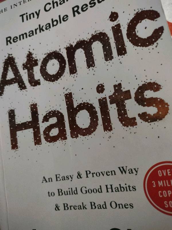 Atomic habits.forget about goals,focus on systems instead